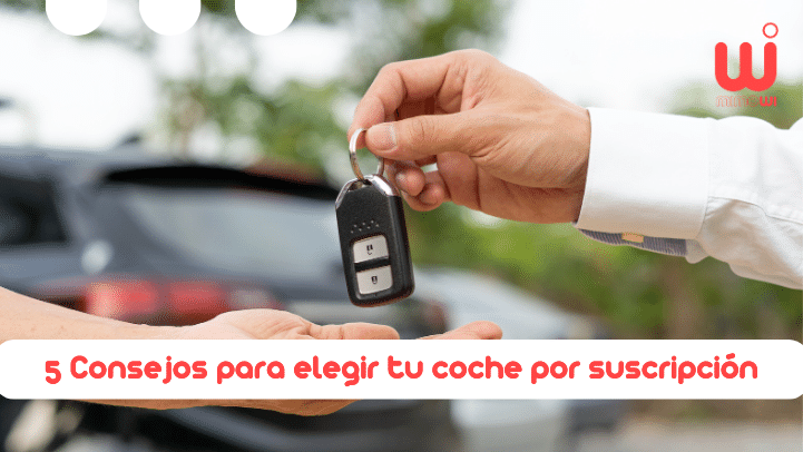 como elegir coche por suscripcion